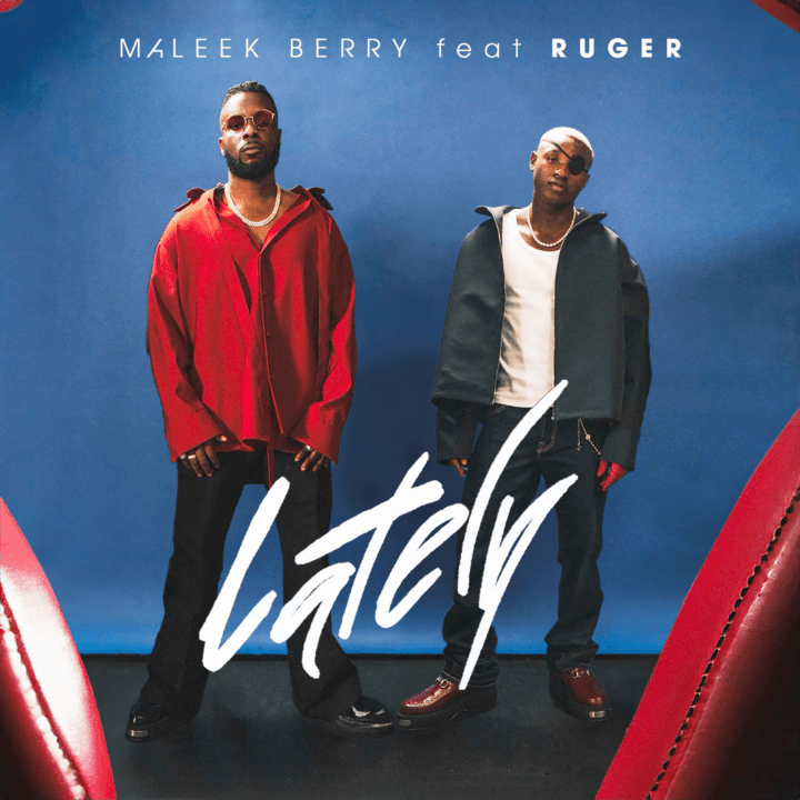 Maleek Berry & Ruger - Lately