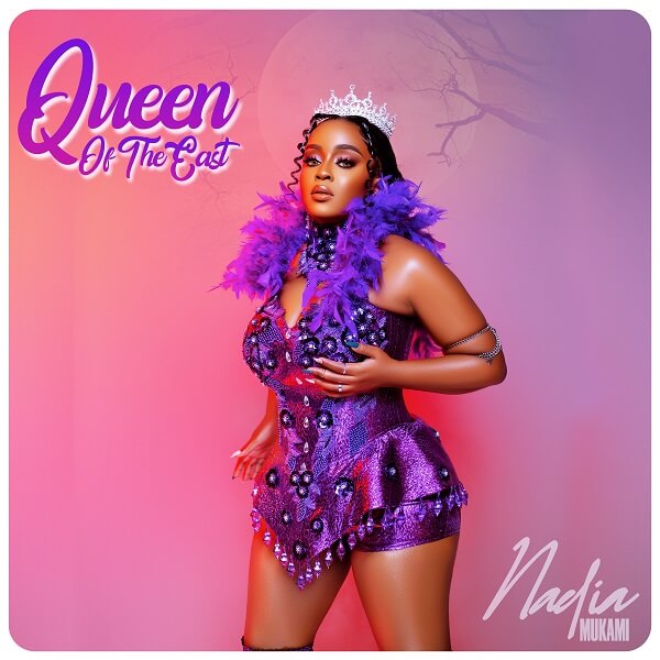 Nadia Mukami - Queen of the east album