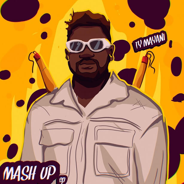 TY Mayani - Mash Up EP