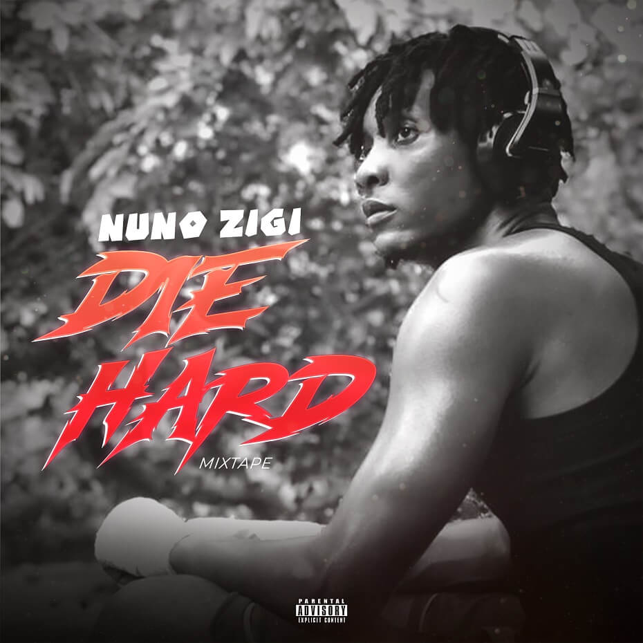 Nuno Zigi - Die Hard Mixtape