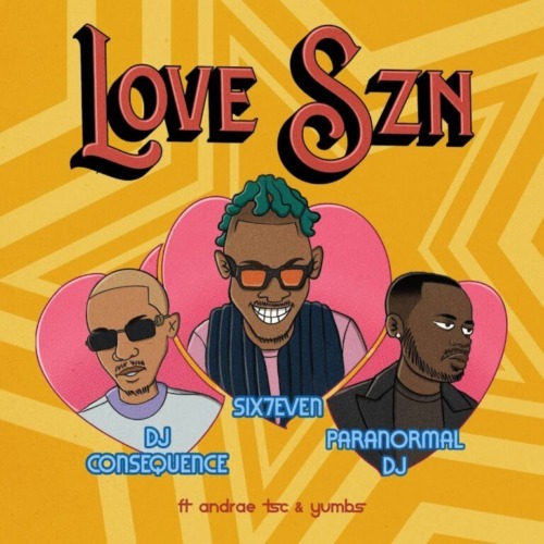 DJ Six7even & DJ Consequence & Paranormal DJ - Love SZN