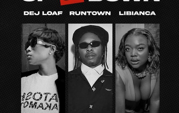 Dej Loaf & Runtown & Libianca - Up or Down