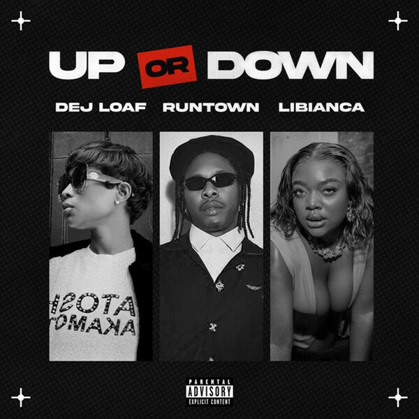 Dej Loaf & Runtown & Libianca - Up or Down