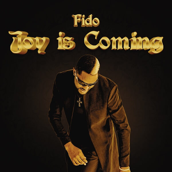 Fido - Joy is Coming