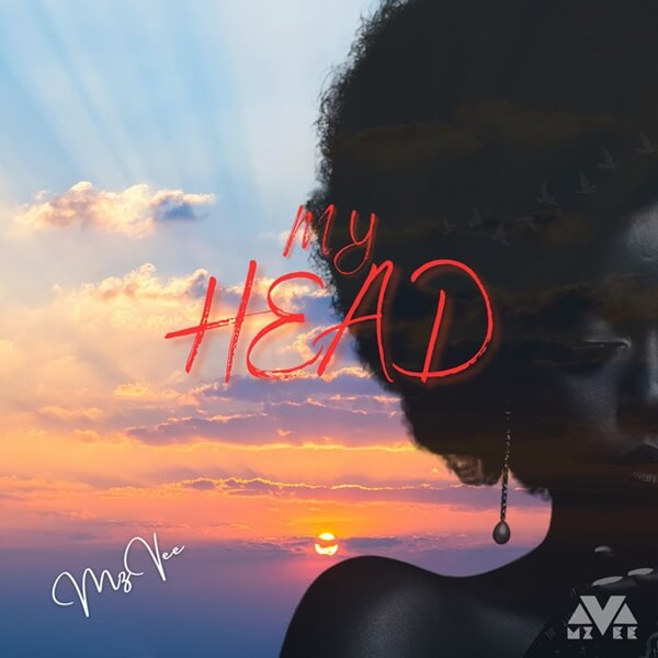 Mz Vee - My Head