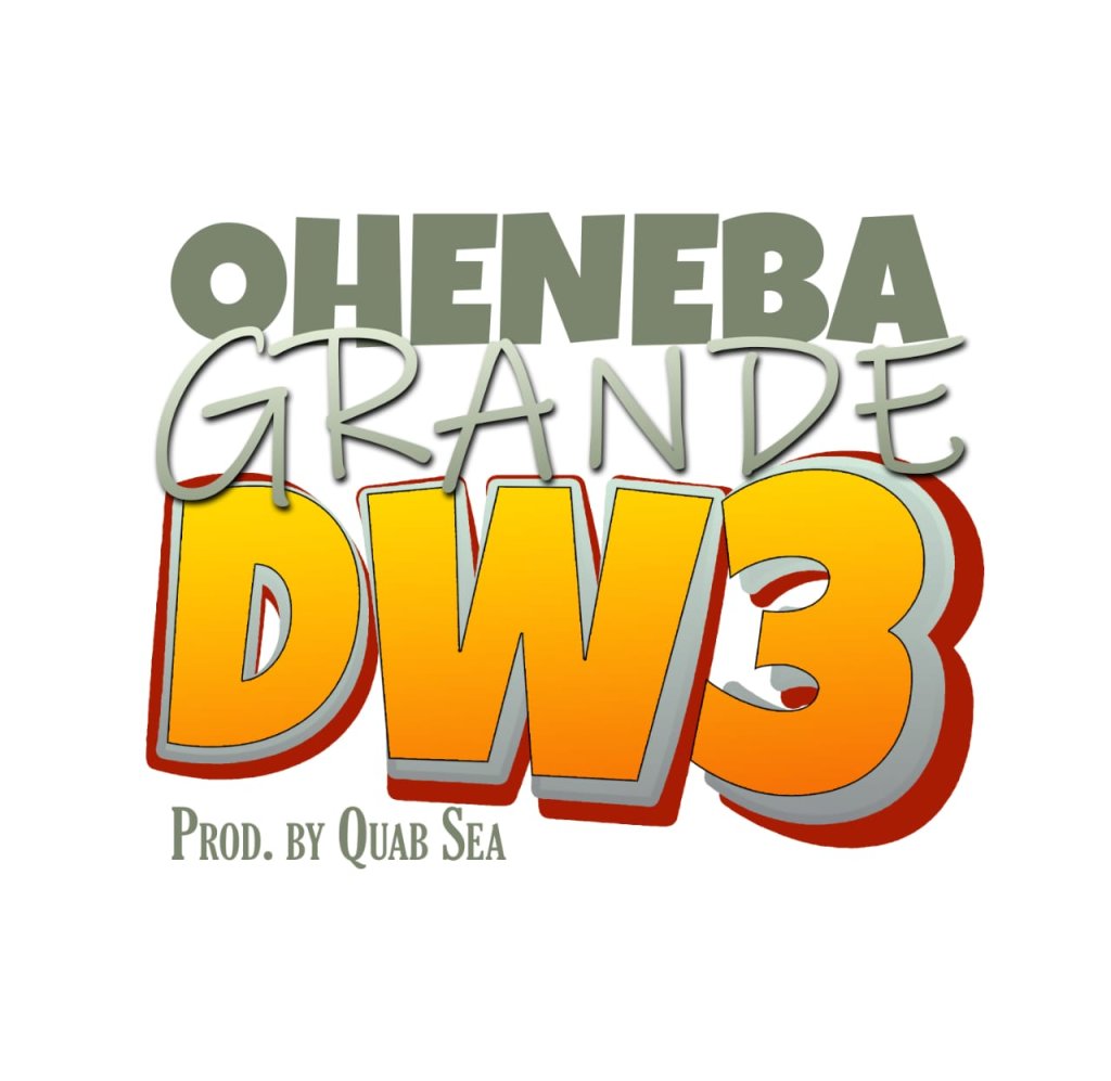 Oheneba Grande - Dw3