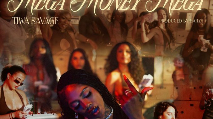 Tiwa Savage - Mega Money Mega