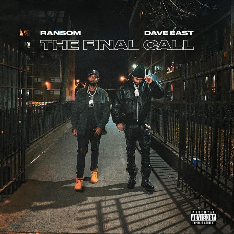 Dave East & Ransom - The Final Call Album