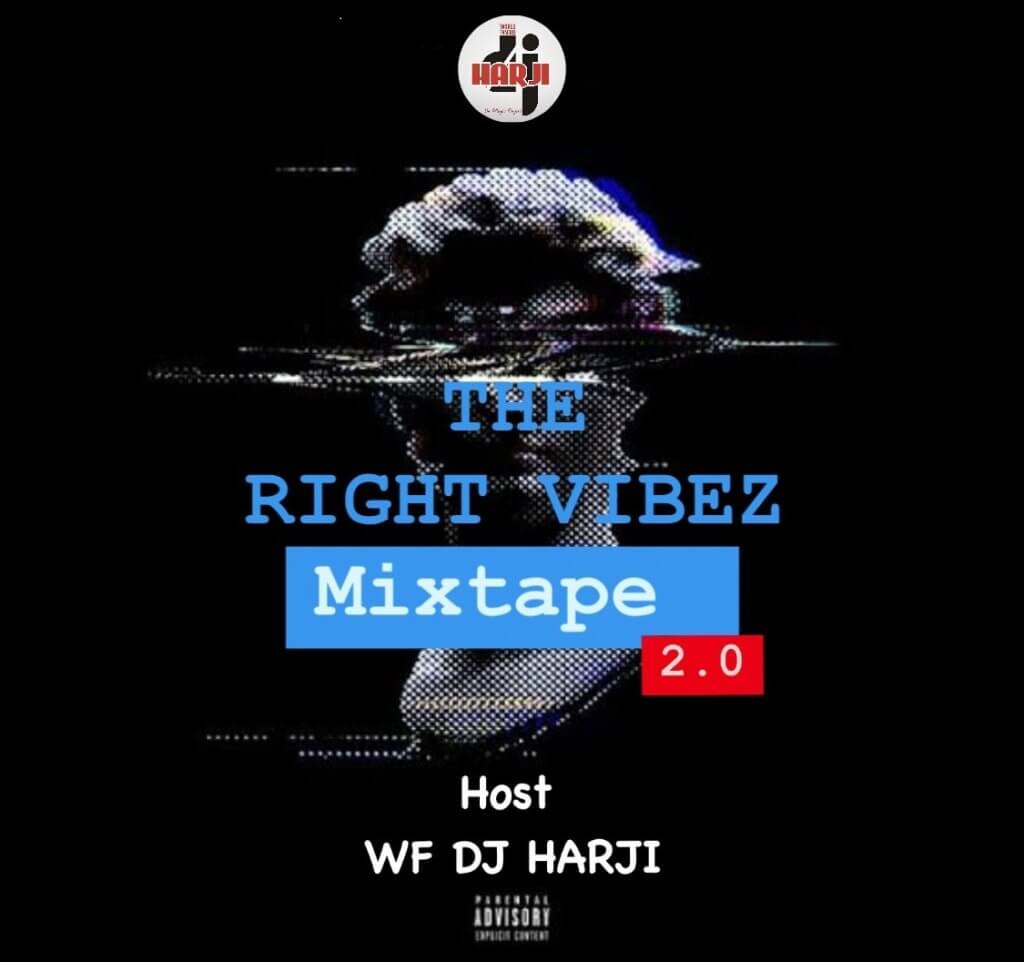 WF DJ Harji - Right Vibez Mixtape 2.0