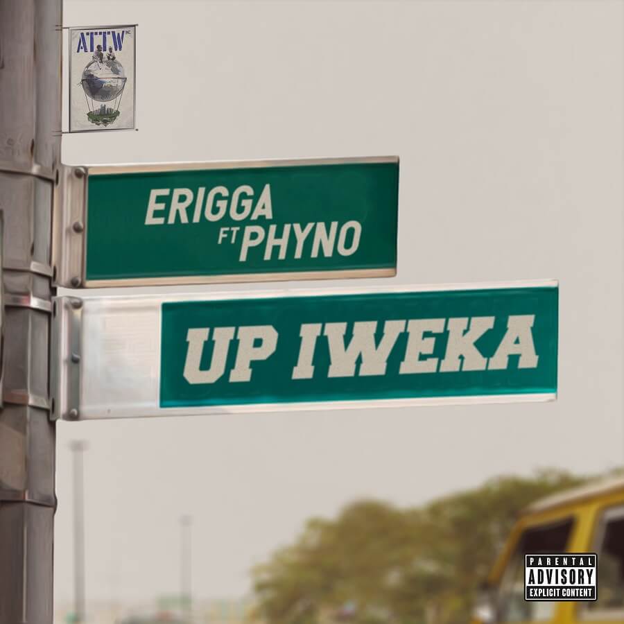 Erigga & Phyno - Up Iweka