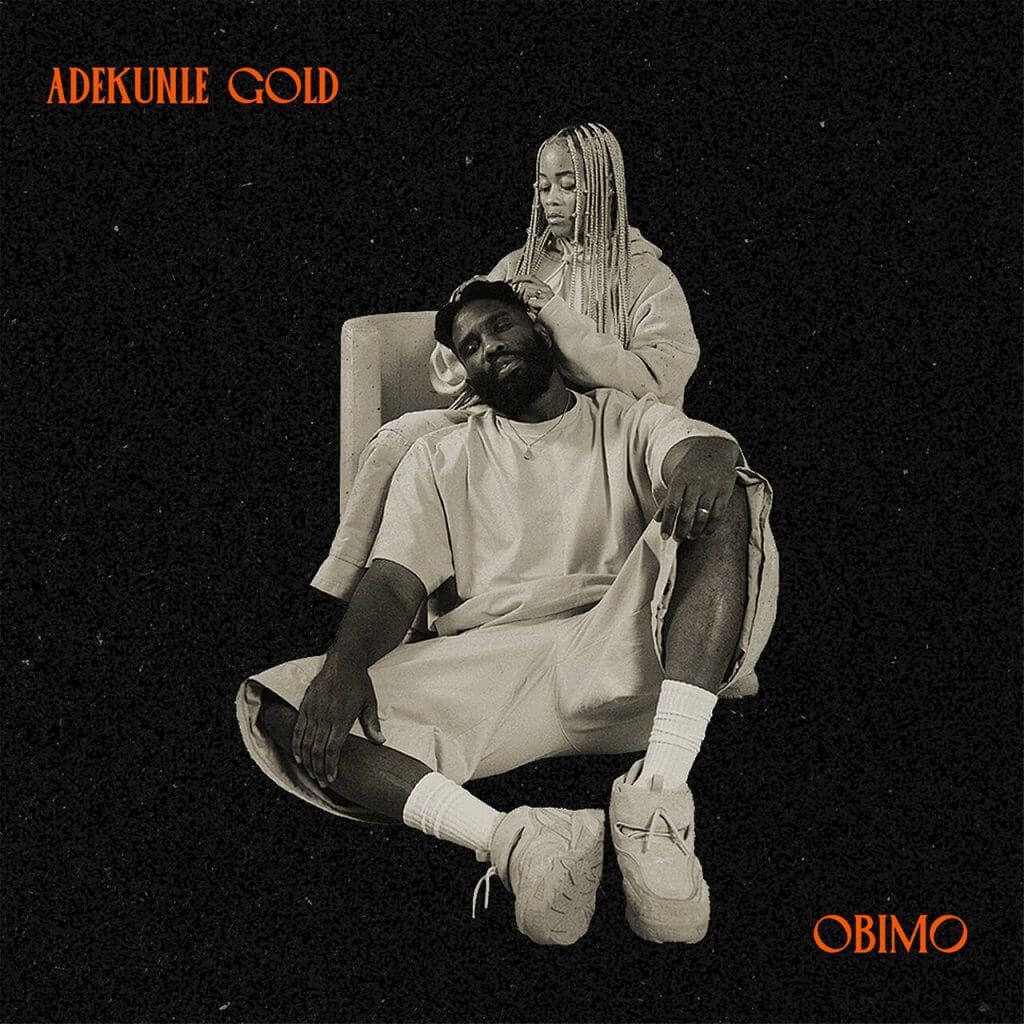 Obimo Lyrics by Adekunle Gold