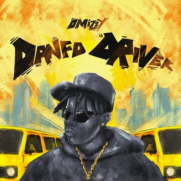 Omizzy - Danfo Driver EP