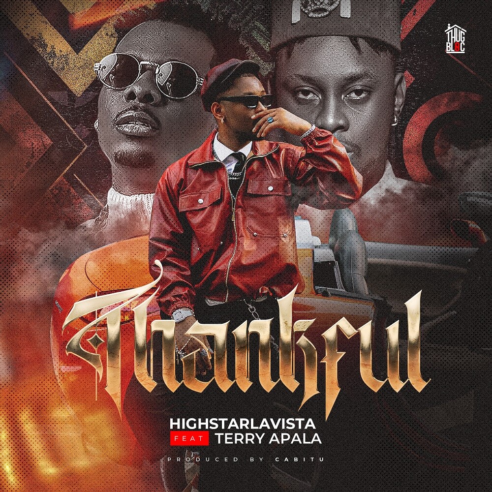 HighstarLavista & Terry Apala - Thankful