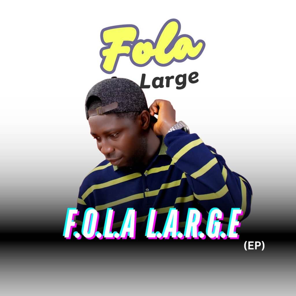 Fola Large - Fola Large EP