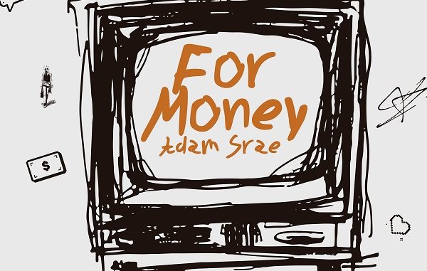 Adam Srae - For Money