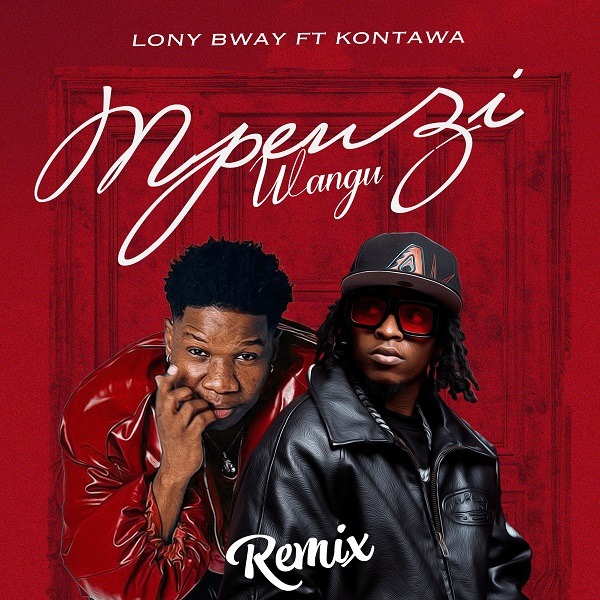Lony Bway & Kontawa - Mpenzu Wangu Remix