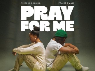 Theresa Phondo & Praise Umali - Pray For Me