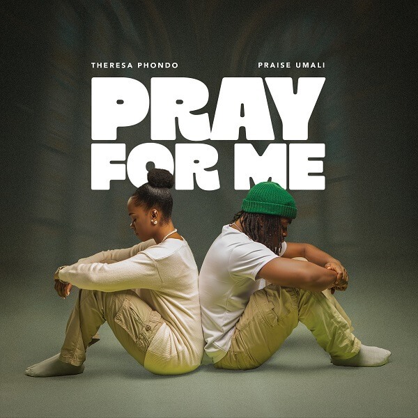 Theresa Phondo & Praise Umali - Pray For Me