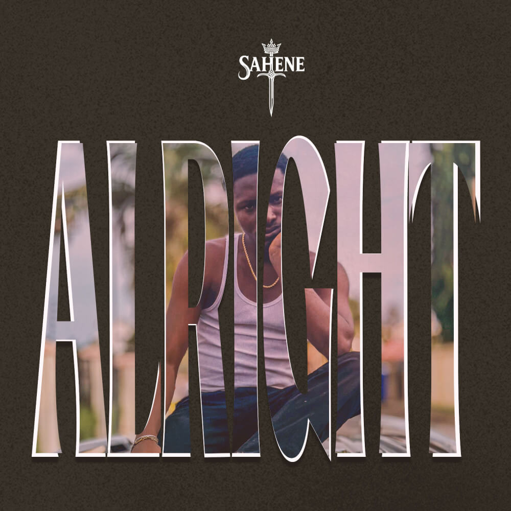 Sahene - Alright