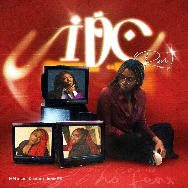 Mel & LalixLola & Jamz - IDC
