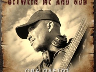 Oba Dafidi - Between Me and God album