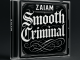 Zaiam - Smooth Criminal