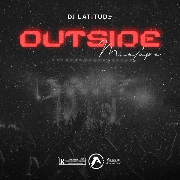 DJ Latitude - Outisde Mixtape